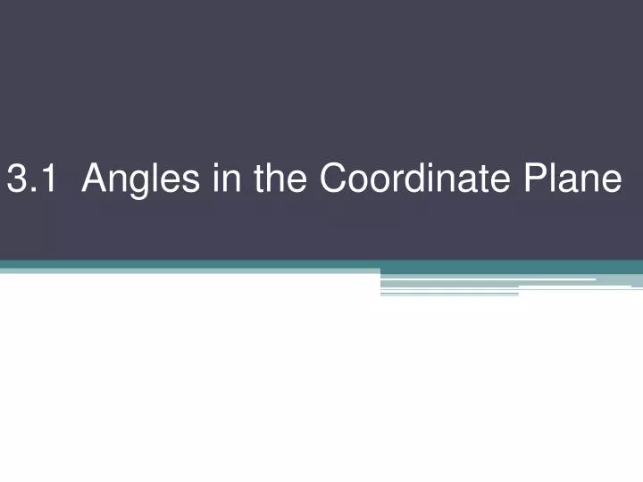 3 1 angles in the coordinate plane