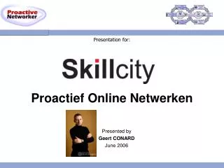 Presentation for: Proactief Online Netwerken