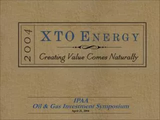 IPAA Oil &amp; Gas Investment Symposium