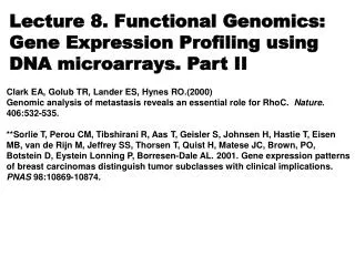 Lecture 8. Functional Genomics: Gene Expression Profiling using DNA microarrays. Part II