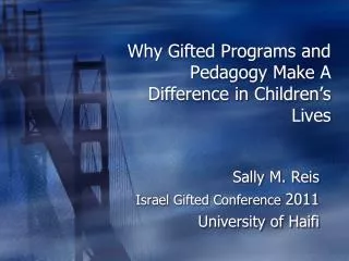 Why Gifted Programs and Pedagogy Make A Difference in Children’s Lives