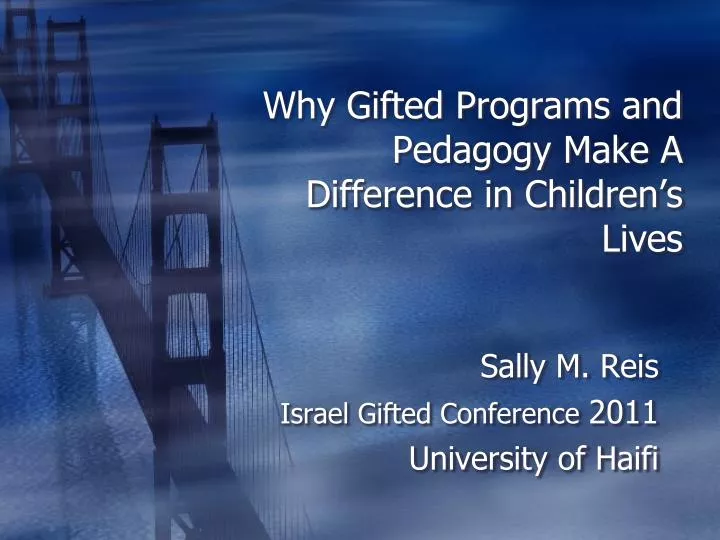 why gifted programs and pedagogy make a difference in children s lives