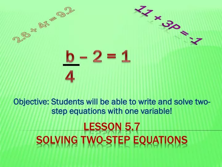 objective students will be able to write and solve two step equations with one variable