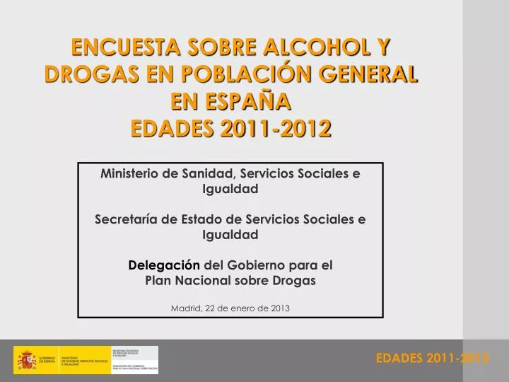 encuesta sobre alcohol y drogas en poblaci n general en espa a edades 2011 2012