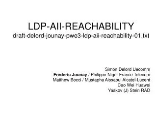 LDP-AII-REACHABILITY draft-delord-jounay-pwe3-ldp-aii-reachability-01.txt