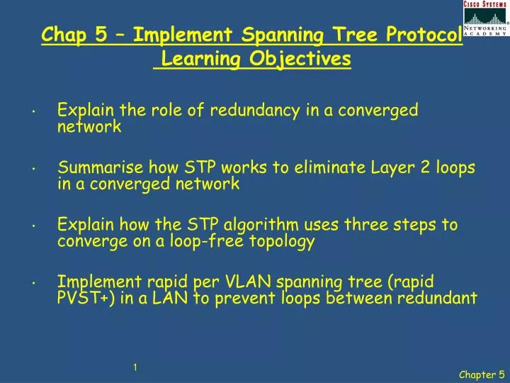 chap 5 implement spanning tree protocol learning objectives