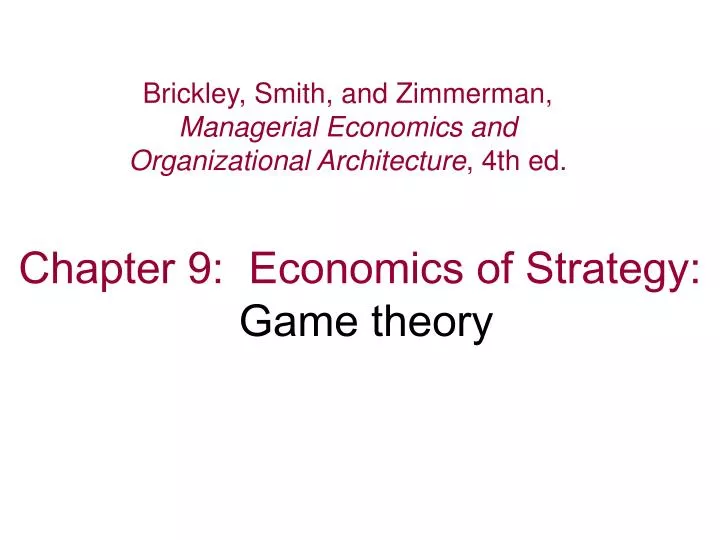 chapter 9 economics of strategy game theory