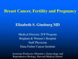 Breast Cancer, Fertility and Pregnancy