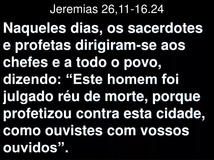 jeremias 26 11 16 24