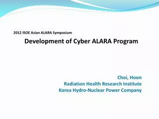 Development of Cyber ALARA Program