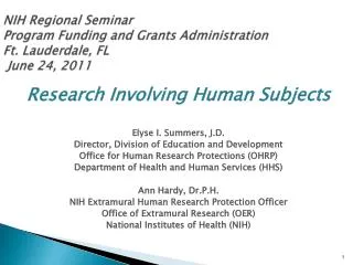 NIH Regional Seminar Program Funding and Grants Administration Ft. Lauderdale, FL June 24, 2011