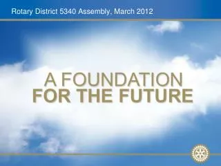 Rotary District 5340 Assembly, March 2012