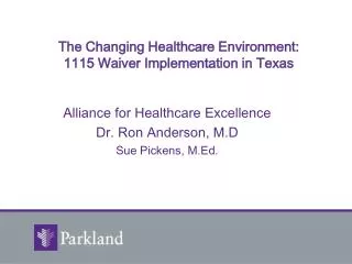 The Changing Healthcare Environment: 1115 Waiver Implementation in Texas