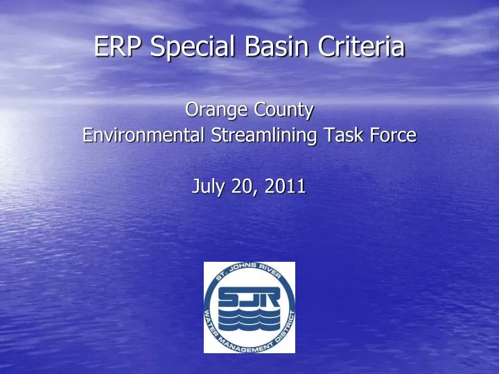erp special basin criteria orange county environmental streamlining task force july 20 2011