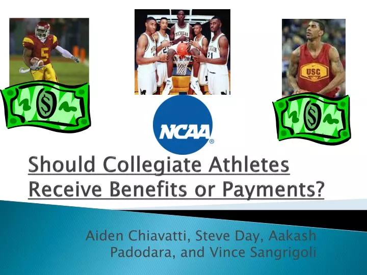 should collegiate athletes receive benefits or payments