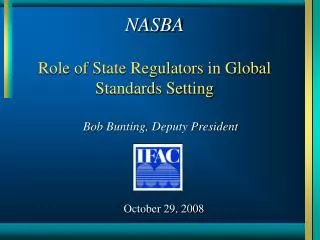 NASBA Role of State Regulators in Global Standards Setting