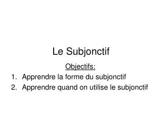 Le Subjonctif