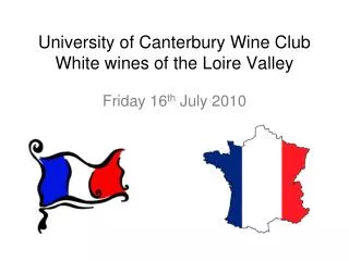 University of Canterbury Wine Club White wines of the Loire Valley