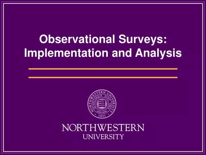 observational surveys implementation and analysis