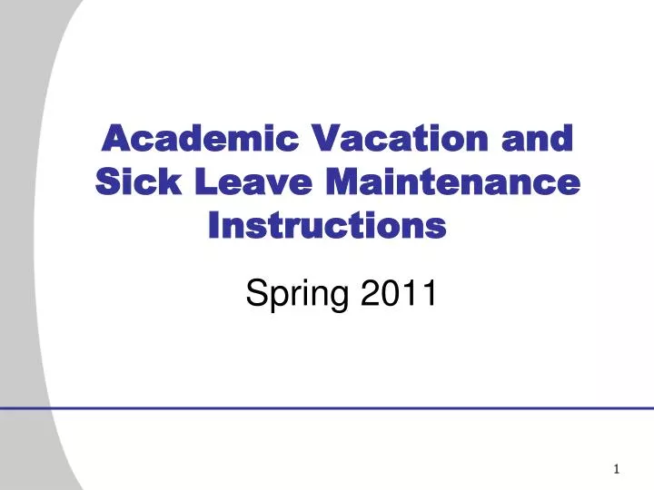 academic vacation and sick leave maintenance instructions