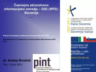 Čezmejno zdravstveno informacijsko omrežje – DS2 (WP2): Slovenija …