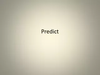 Predict