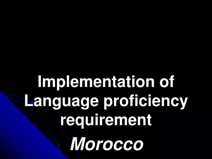 implementation of language proficiency requirement morocco