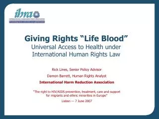 Giving Rights “Life Blood” Universal Access to Health under International Human Rights Law