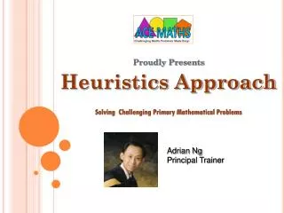 Proudly Presents Heuristics Approach Solving Challenging Primary Mathematical Problems