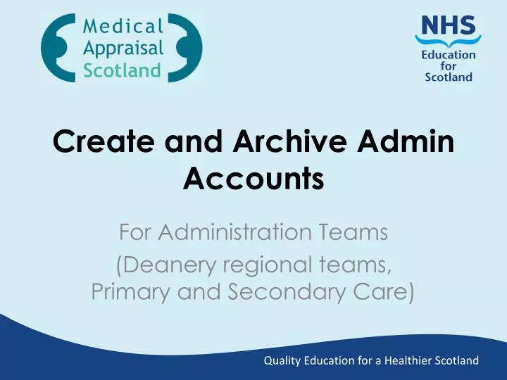 create and archive admin accounts