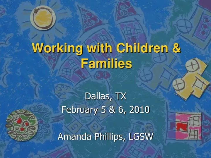 working with children families