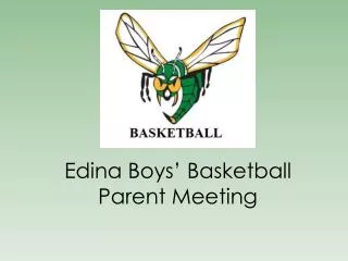 Edina Boys ’ Basketball Parent Meeting