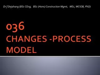 036 CHANGES -PROCESS MODEL
