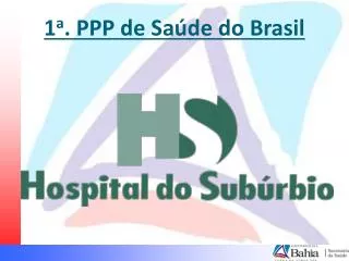 1 a . PPP de Saúde do Brasil