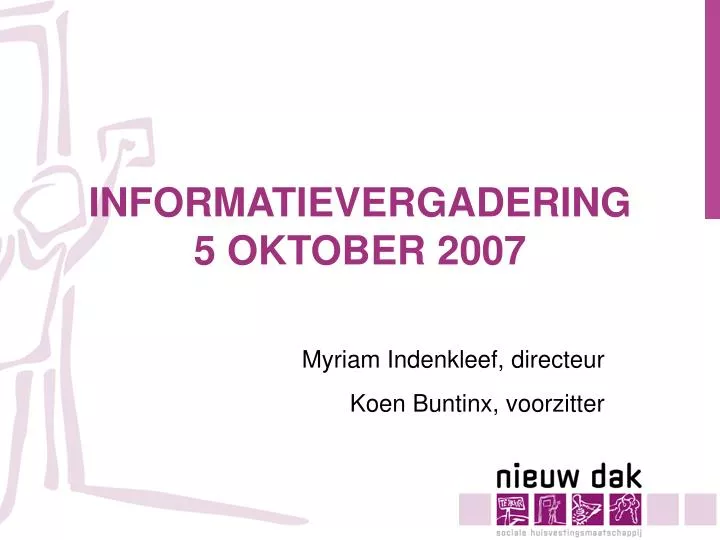 informatievergadering 5 oktober 2007