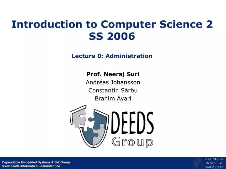 introduction to computer science 2 ss 2006 lecture 0 administration