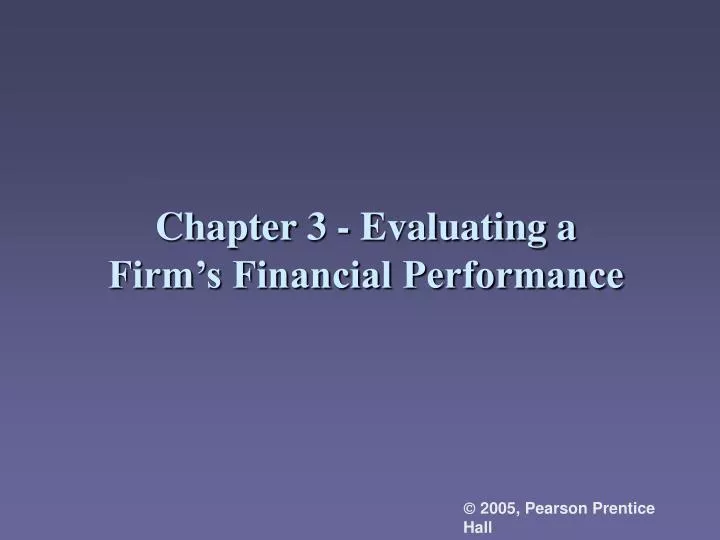 chapter 3 evaluating a firm s financial performance