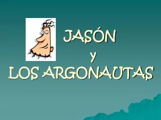 JASÓN y LOS ARGONAUTAS