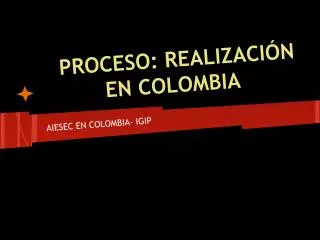 PROCESO: REALIZACIÓN EN COLOMBIA