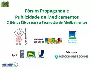 Fórum Propaganda e Publicidade de Medicamentos Critérios Éticos para a Promoção de Medicamentos