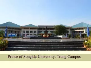 Prince of Songkla University, Trang Campus