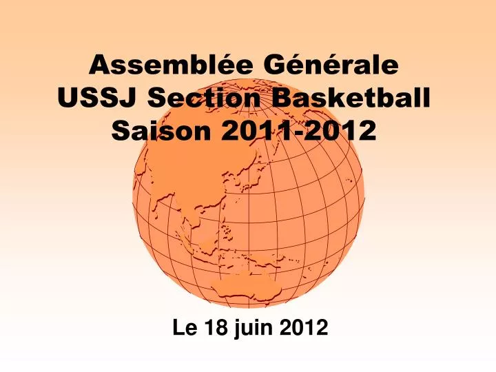 assembl e g n rale ussj section basketball saison 2011 2012