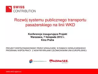 Rozwój systemu publicznego transportu pasażerskiego na linii WKD