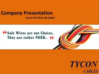 Company Presentation Tycon PVC Wires &amp; Cables