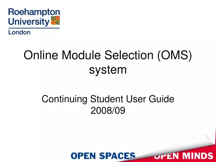 online module selection oms system