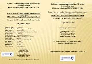 Hudobná a umelecká akadémia Jána Albrechta, Banská Štiavnica Občianske združenie ŠTIAVNICKÉ MÚZY