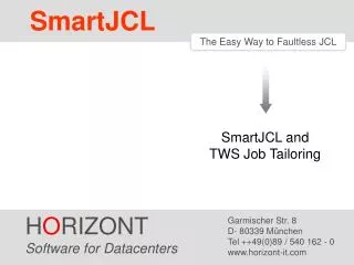 The Easy Way to Faultless JCL