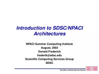 Introduction to SDSC/NPACI Architectures
