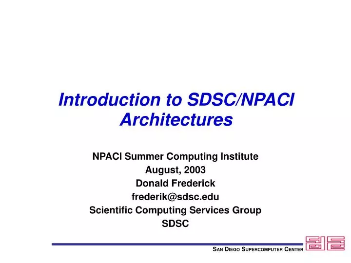 introduction to sdsc npaci architectures