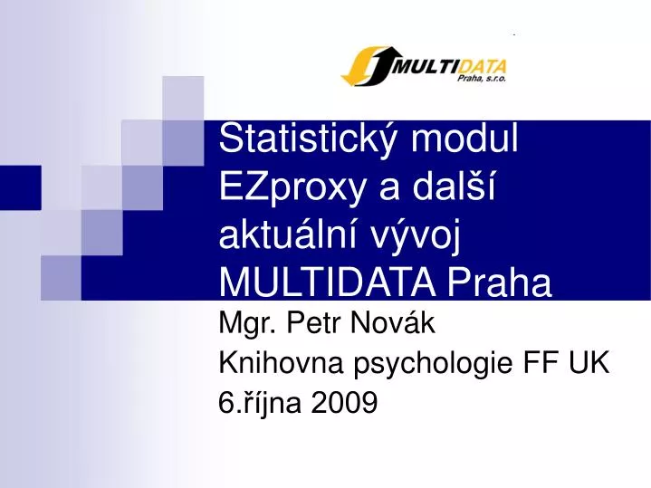 statistick modul ezproxy a dal aktu ln v voj multidata praha